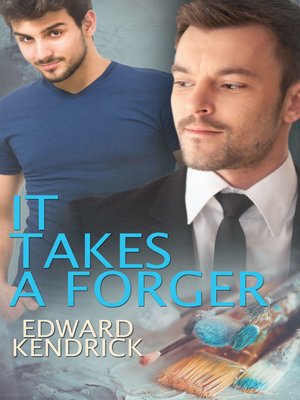cover image of It Takes a Forger... (Quint and Clay Art Crimes #3)